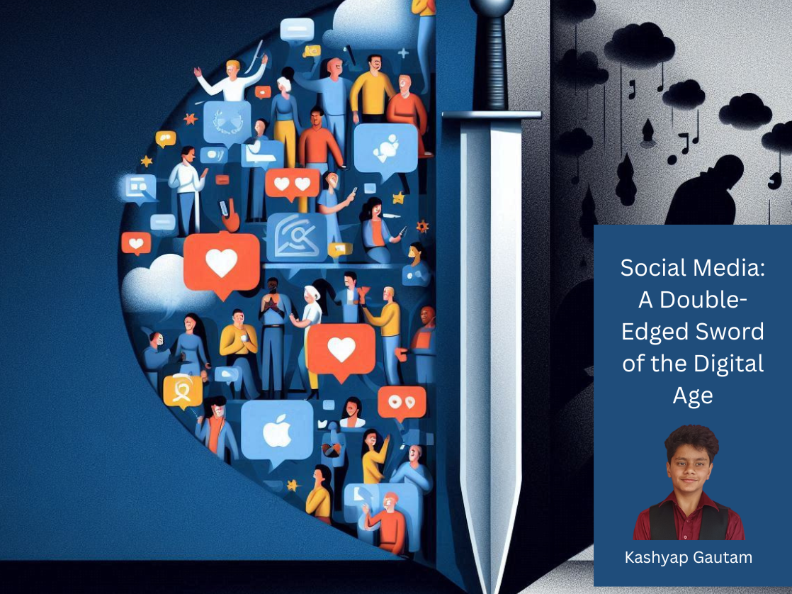 Social Media: A Double-Edged Sword of the Digital Age